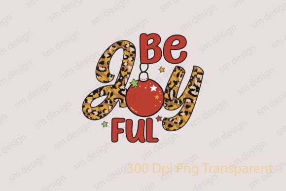 Be Joyful Christmas Sublimation for Crafts and DIY