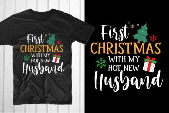 First Christmas with My Hot New Husband: A Review for T-Shirt Designs