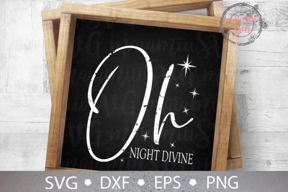 Oh Night Divine Svg, Christmas Sign Svg for Crafts & Content